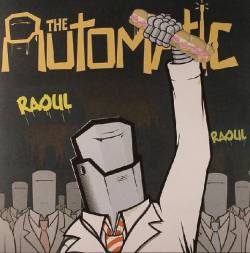 The Automatic : Raoul